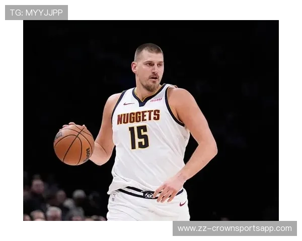 约基奇关键挡拆助攻提升掘金季后赛进攻效率明显